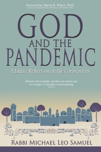 God and the Pandemic, A Judaic Reflection on the Coronavirus (Paperback)