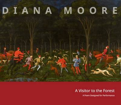 A Visitor to the Forest: A Poem Designed for Performance (Paperback)
