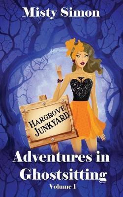 Adventures in Ghostsitting - Volume 1 1 (Paperback)