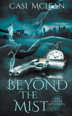 Beyond the Mist - Lake Lanier Mysteries (Paperback)