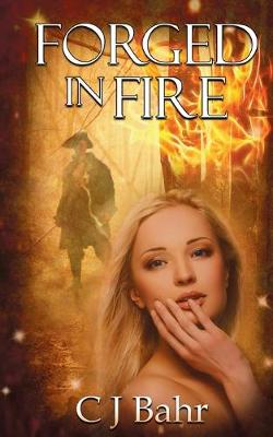 Forged in Fire - The Fire Chronicles 2 (Paperback)