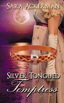 Silver-Tongued Temptress - The Westby Sisters 3 (Paperback)