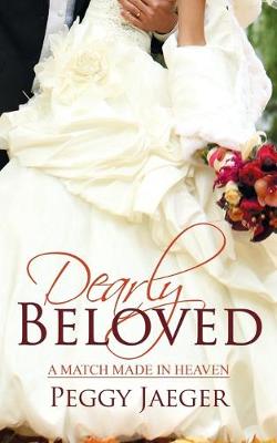 Dearly Beloved - Match Made in Heaven 1 (Paperback)