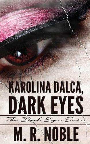 Karolina Dalca, Dark Eyes - Dark Eyes (Paperback)