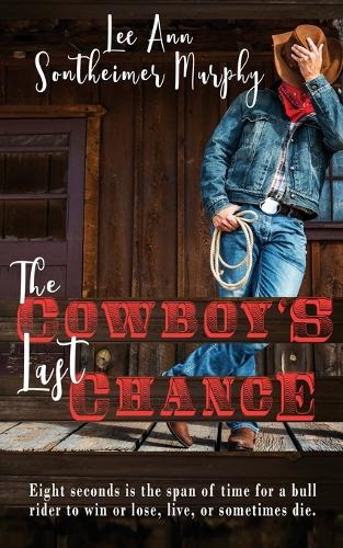 The Cowboy's Last Chance (Paperback)