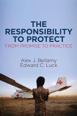 The Responsibility to Protect, From Promise to Practice (Paperback)