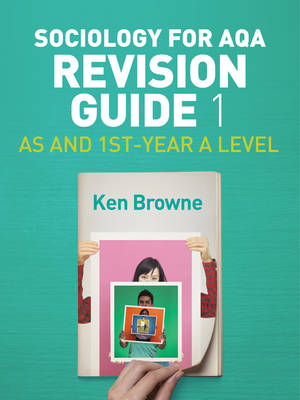 Sociology for AQA Revision Guide 1: AS and 1st-Year A Level (Paperback)