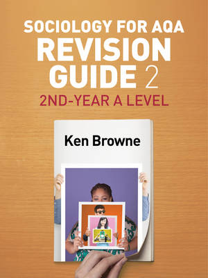 Sociology for AQA Revision Guide 2: 2nd-Year A Level (Paperback)
