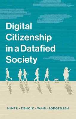 Digital Citizenship in a Datafied Society (Hardback)