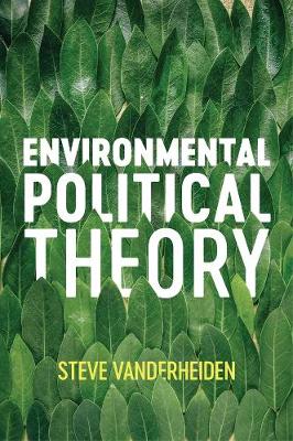 Environmental Political Theory (Paperback)