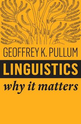 Linguistics: Why It Matters - Why It Matters (Paperback)