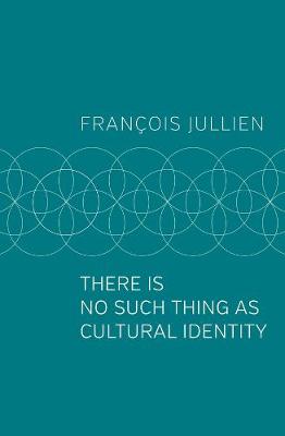 There Is No Such Thing as Cultural Identity (Hardback)