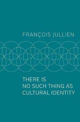 There Is No Such Thing as Cultural Identity (Paperback)