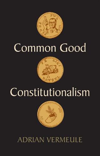 John Wiley and Sons Ltd Common Good Constitutionalism