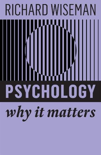 Psychology: Why It Matters - Why It Matters (Paperback)