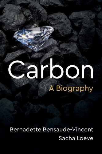 Carbon: A Biography (Hardback)