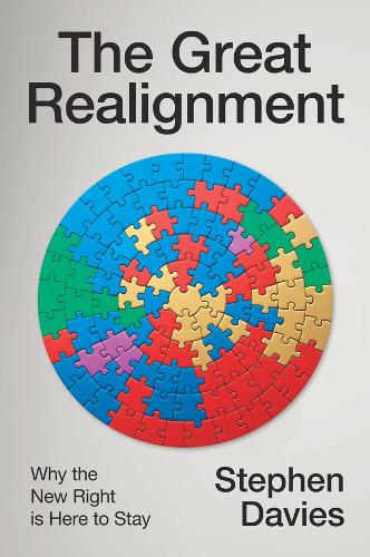 Stephen Davies The Great Realignment