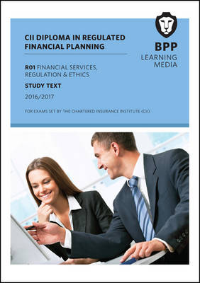 CII R01 Financial Services, Regulation and Ethics: Study Text (Paperback)