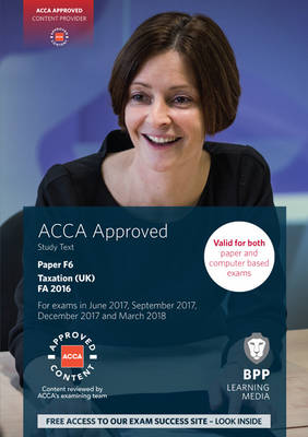 ACCA F6 Taxation FA2016: Study Text (Paperback)
