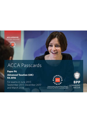 ACCA P6 Advanced Taxation FA2016: Passcards (Spiral bound)