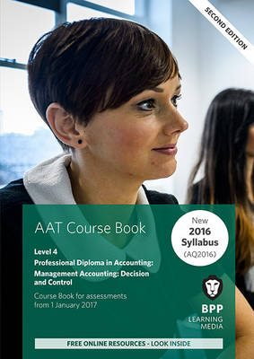 AAT Management Accounting Decision & Control: Coursebook (Paperback)