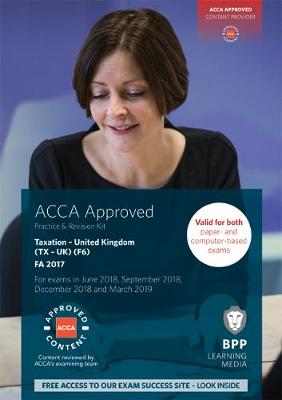 ACCA F6 Taxation FA2017: Practice and Revision Kit (Paperback)