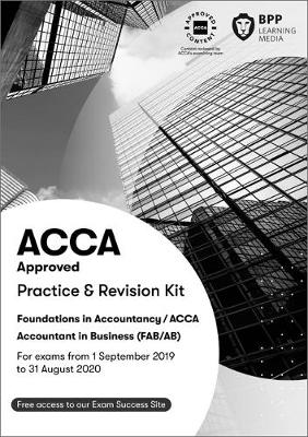 FIA Foundations of Accountant in Business FAB (ACCA F1): Practice and Revision Kit (Paperback)