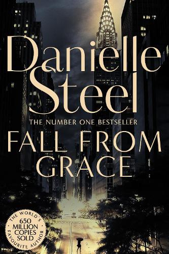 Fall From Grace by Danielle Steel | Waterstones