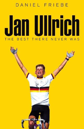 Cover of Jan Ullrich: The Best There Never Was