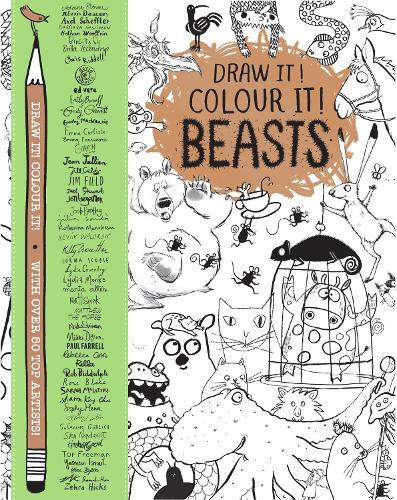 Draw it! Colour it! Beasts: With over 50 top artists - Macmillan Classic Colouring Books (Paperback)