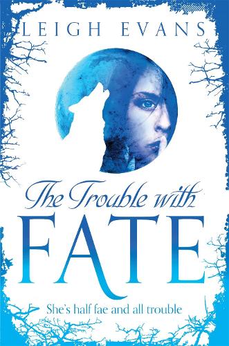 The Trouble With Fate - Mystwalker (Paperback)