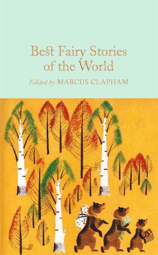 Best Fairy Stories of the World - Macmillan Collector's Library (Hardback)
