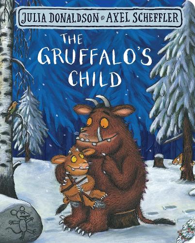 The Gruffalo's Child - The Gruffalo (Board book)