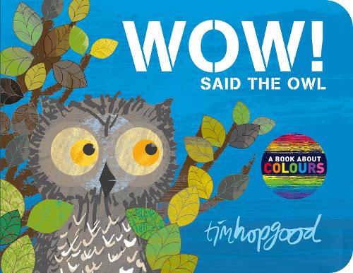 Wow Said The Owl By Tim Hopgood Waterstones