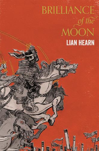 Brilliance Of The Moon By Lian Hearn Waterstones