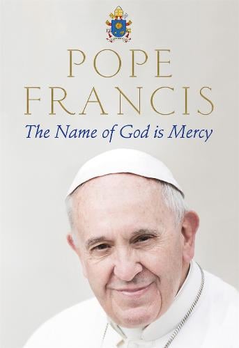 The Name of God is Mercy (Paperback)