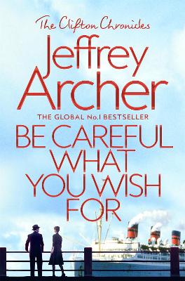 Cover of the book Be Careful What You Wish For