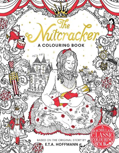 Download The Nutcracker Colouring Book by Macmillan Adult's Books, Macmillan Children's Books | Waterstones