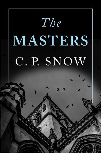C. P. Snow The Masters