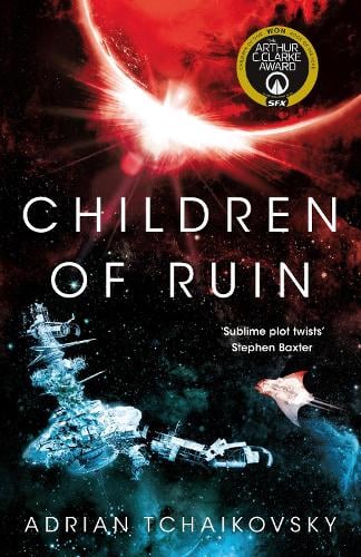 Children of Ruin - The Children of Time Novels (Hardback)