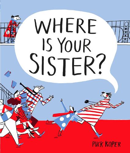 Where Is Your Sister? (Hardback)