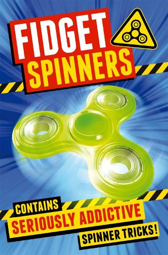 Fidget Spinners: Brilliant Tricks, Tips and Hacks (Paperback)