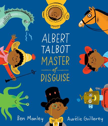 Albert Talbot: Master of Disguise (Hardback)