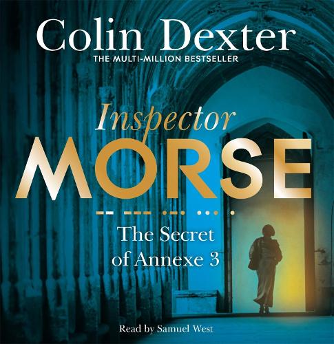The Secret of Annexe 3 - Inspector Morse Mysteries (CD-Audio)