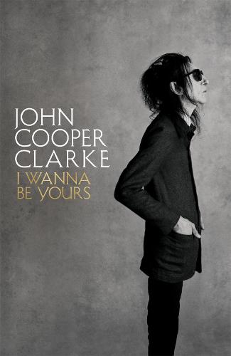 I Wanna Be Yours (Hardback)