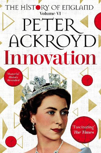 Innovation: The History of England Volume VI (Paperback)