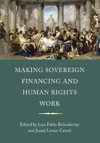 Making Sovereign Financing and Human Rights Work (Paperback)