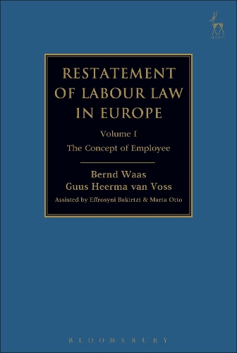 Restatement of Labour Law in Europe: Vol I: The Concept of Employee (Hardback)