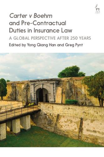 Carter v Boehm and Pre-Contractual Duties in Insurance Law: A Global Perspective after 250 Years (Hardback)