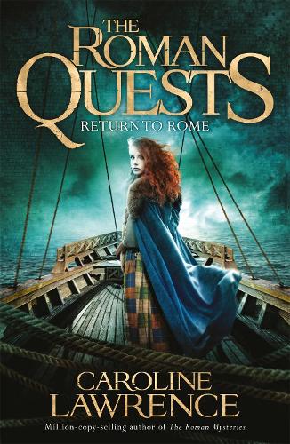 Roman Quests: Return to Rome: Book 4 - The Roman Quests (Paperback)